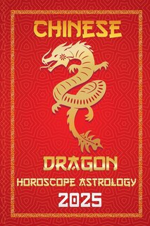 Front cover_Dragon Chinese Horoscope 2025