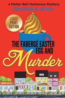 Couverture_The Faberge Easter Egg and Murder - LARGE PRINT