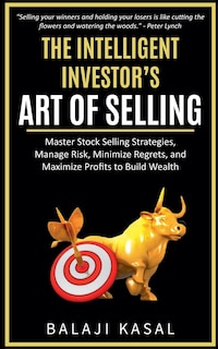 Front cover_The Intelligent Investor's Art of Selling