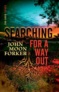 Front cover_Searching For A Way Out