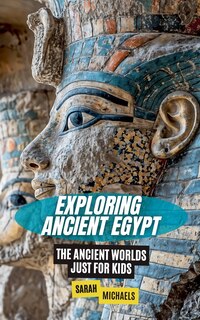 Front cover_Exploring Ancient Egypt