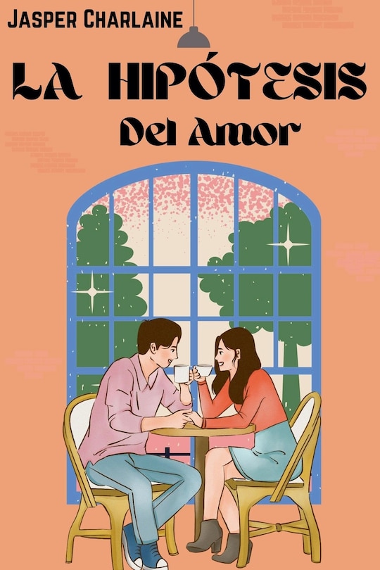 Front cover_La Hip&oacute;tesis Del Amor