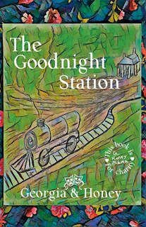 Front cover_The Goodnight Station
