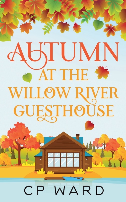 Front cover_Autumn at the Willow River Guesthouse