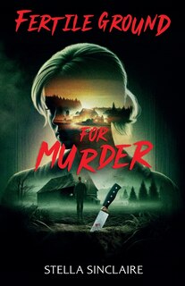 Front cover_Fertile Ground for Murder