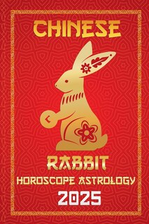 Couverture_Rabbit Chinese Horoscope 2025