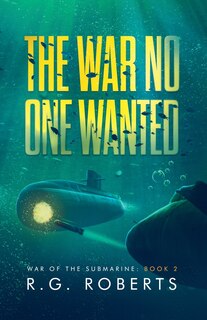 Front cover_The War No One Wanted