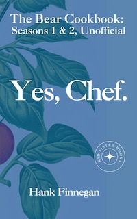 Front cover_Yes, Chef. The Bear Cookbook