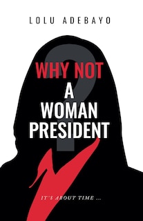 Front cover_Why not a Woman President
