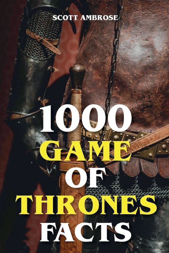 Front cover_1000 Game of Thrones Facts