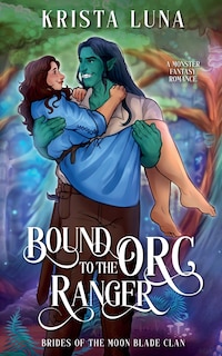 Couverture_Bound to the Orc Ranger