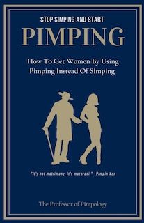 Front cover_Stop Simping And Start Pimping
