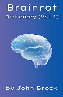 Front cover_Brainrot Dictionary (Vol. 1)