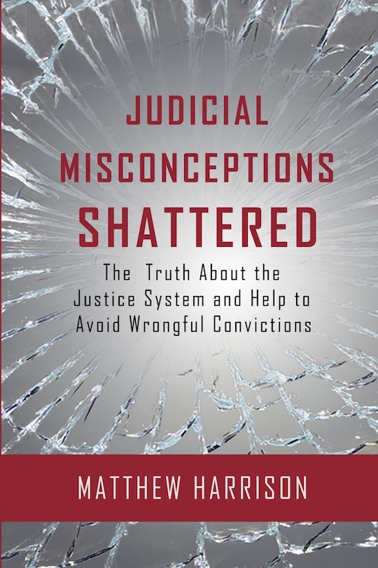 Front cover_Judicial Misconceptions Shattered