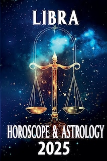 Couverture_Libra Horoscope & Astrology 2025