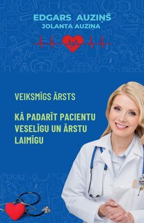 Front cover_Veiksmīgs ārsts. Kā padarīt pacientu veselīgu un ārstu laimīgu