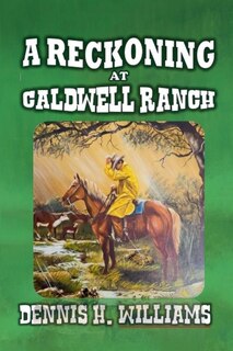 Couverture_A Reckoning at Caldwell Ranch
