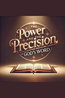Front cover_The Power and Precision of God's Word