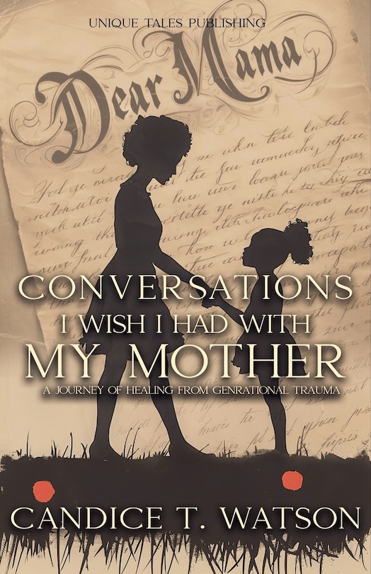 Front cover_Conversations I Wish I Had With My Mother
