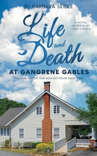 Couverture_Life and Death at Gangrene Gables