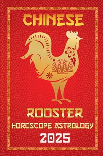 Front cover_Rooster Chinese Horoscope 2025