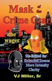 Front cover_Mask of the Crime Czar - the wager