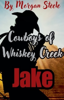 Couverture_Cowboys of Whiskey Creek Jake