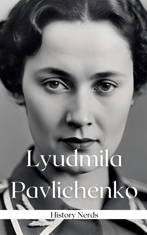 Front cover_Lyudmila Pavlichenko