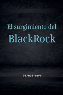 Front cover_El surgimiento del Black Rock