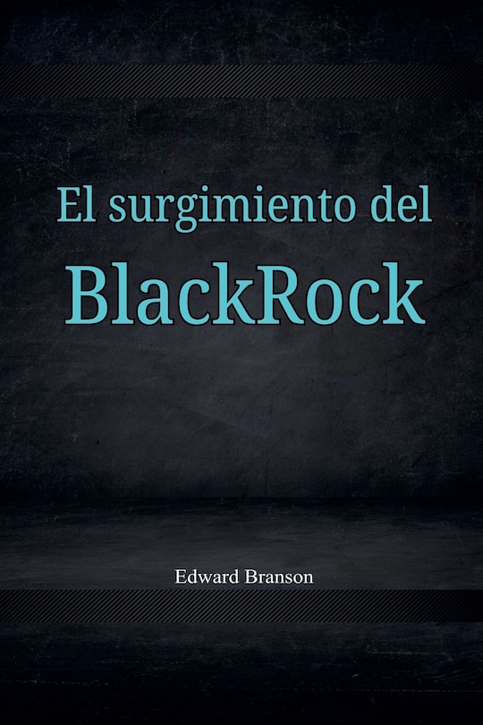Front cover_El surgimiento del Black Rock