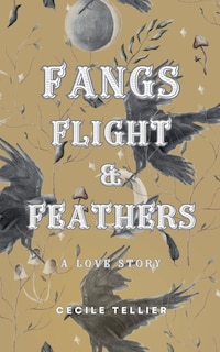 Couverture_Fangs, Flight, & Feathers - A Love Story