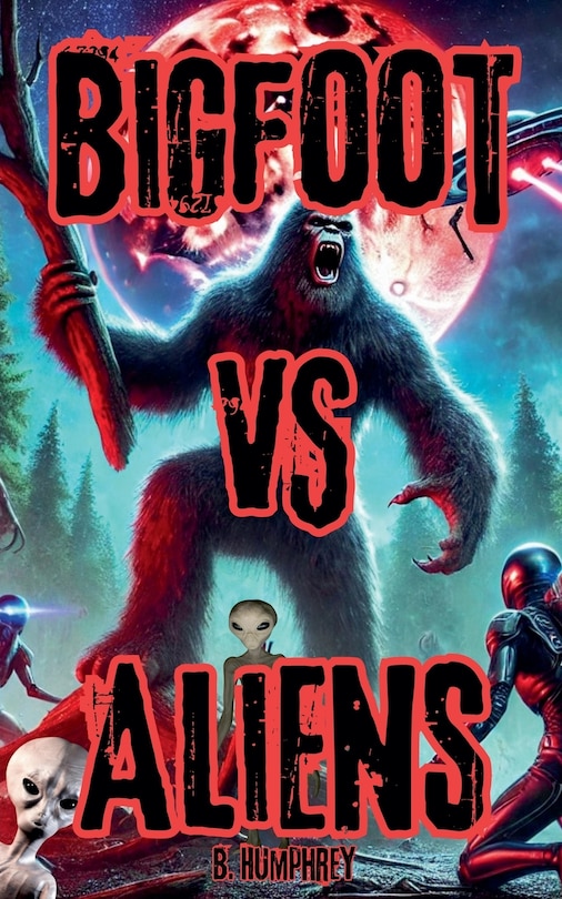 Couverture_Bigfoot Vs Aliens