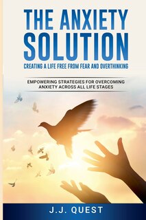 Front cover_The Anxiety Solution