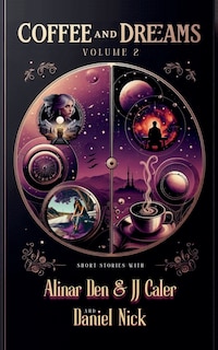 Front cover_Coffee and Dreams Volume 2