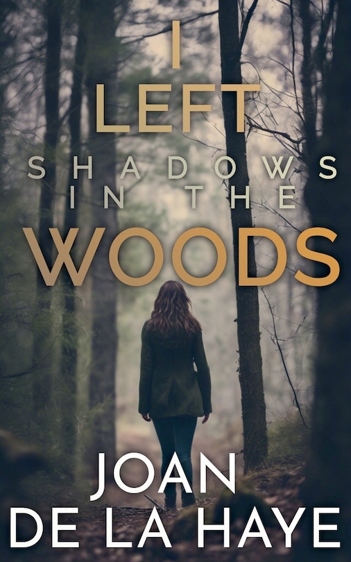 Couverture_I Left Shadows in the Woods