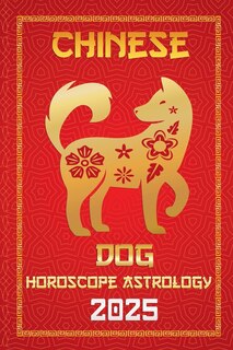 Couverture_Dog Chinese Horoscope 2025