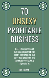 Front cover_70 Unsexy Profitable Business