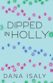 Front cover_Dipped In Holly