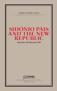 Couverture_Sid&oacute;nio Pais and the New Republic