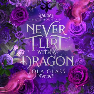 Front cover_Never Flirt with a Dragon