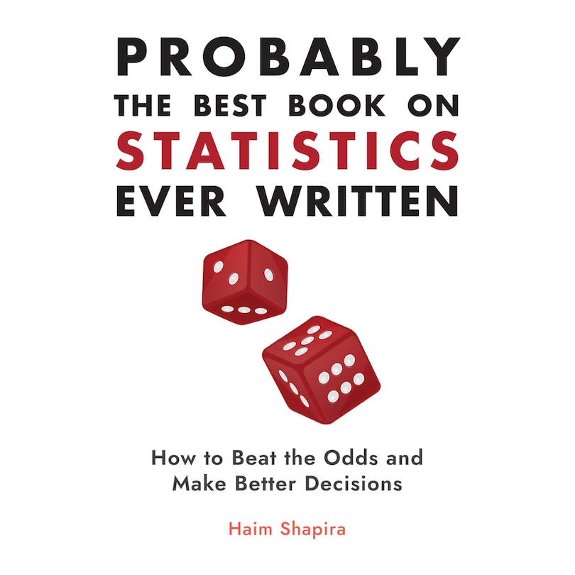 Front cover_Probably the Best Book on Statistics Ever Written