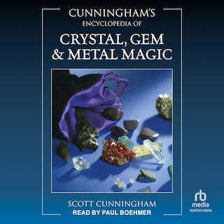 Cunningham's Encyclopedia of Crystal, Gem & Metal Magic