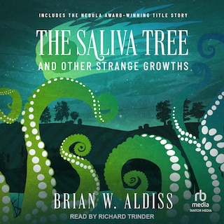 Front cover_The Saliva Tree And Other Strange Growths