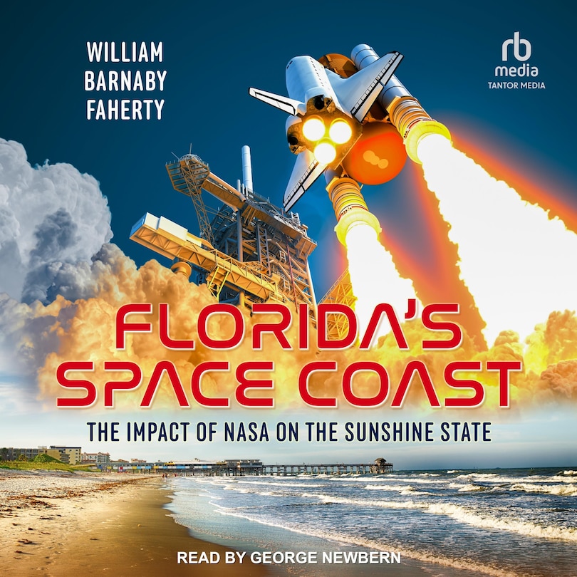 Florida's Space Coast: The Impact of NASA on the Sunshine State