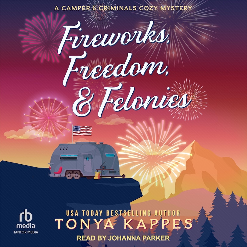 Couverture_Fireworks, Freedom, & Felonies
