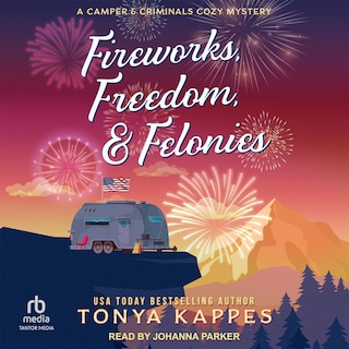 Front cover_Fireworks, Freedom, & Felonies