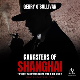 Front cover_Gangsters of Shanghai