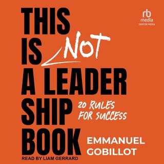 Couverture_This Is Not A Leadership Book