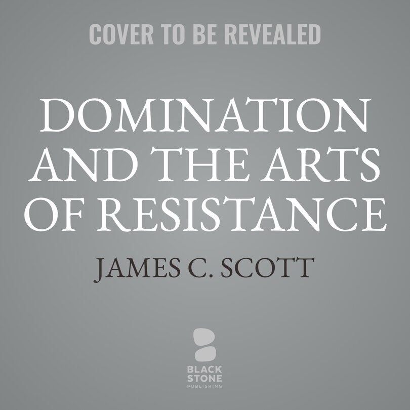 Front cover_Domination and the Arts of Resistance