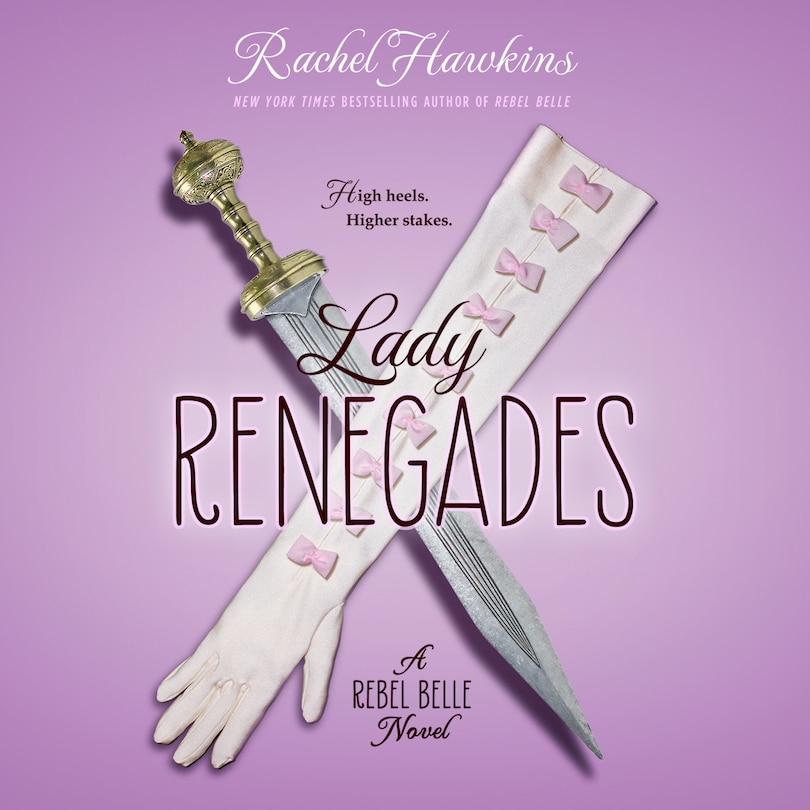 Front cover_Lady Renegades: a Rebel Belle Novel